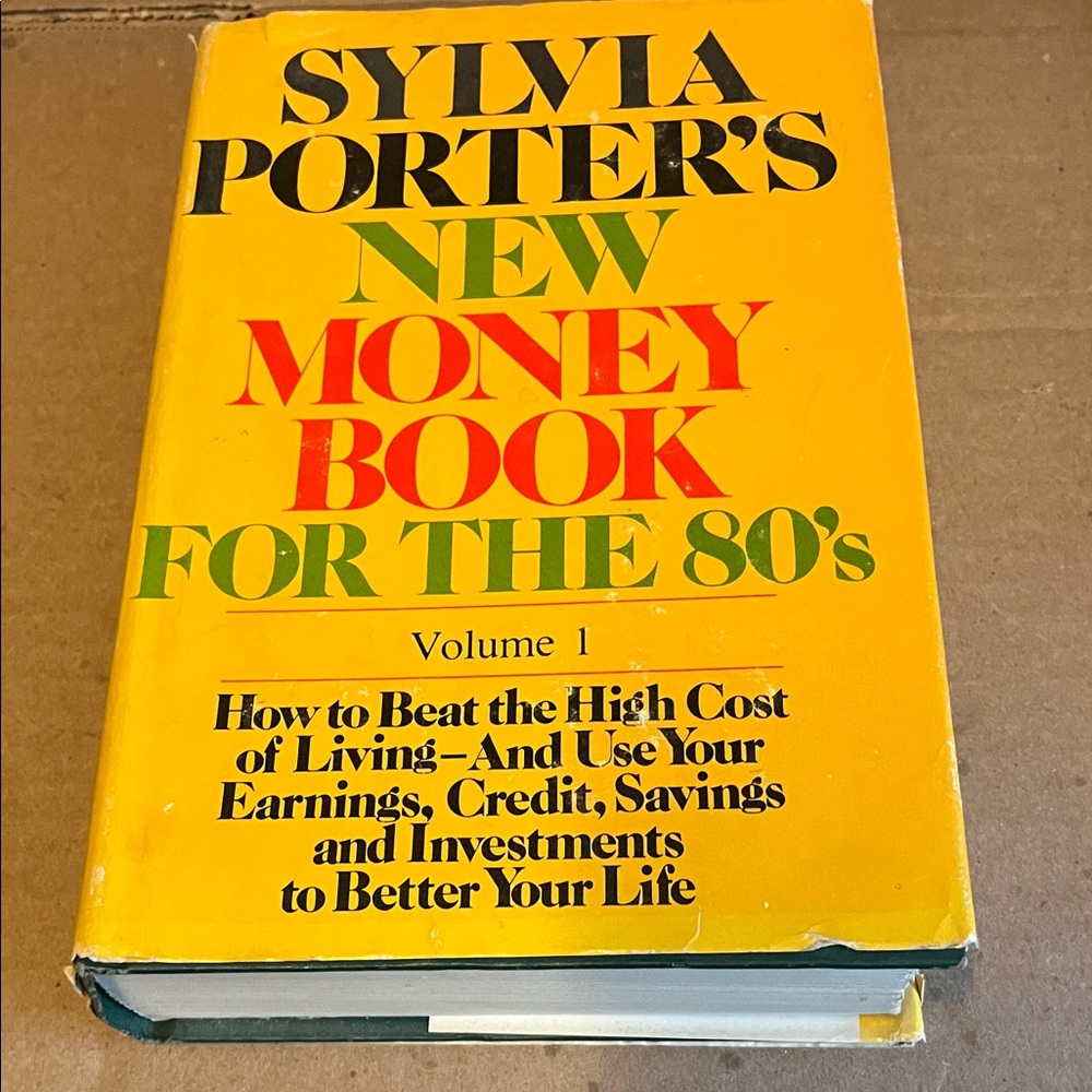 Sylvia Porter's New Money Book for the 80's - Bright Yellow Hardcover